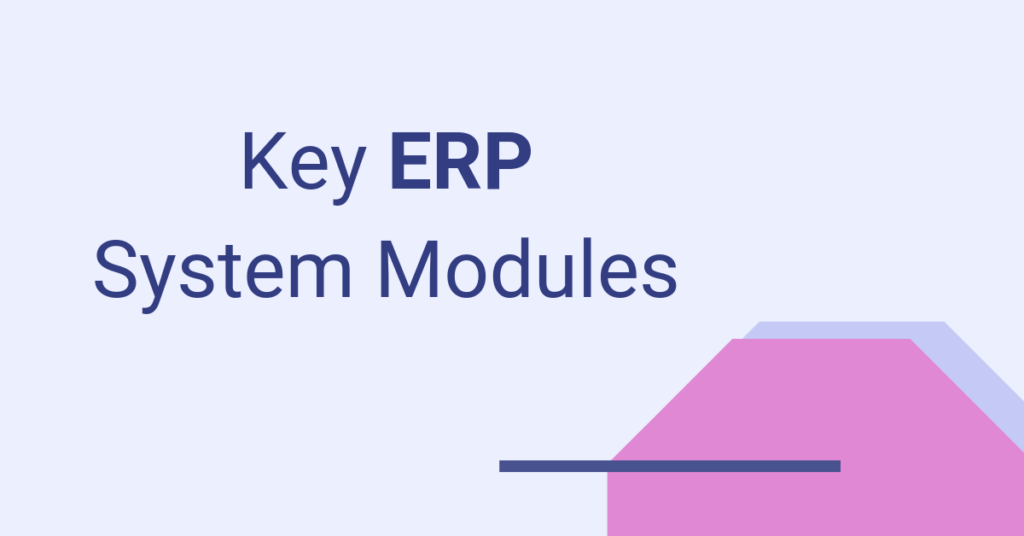 Key ERP System Modules