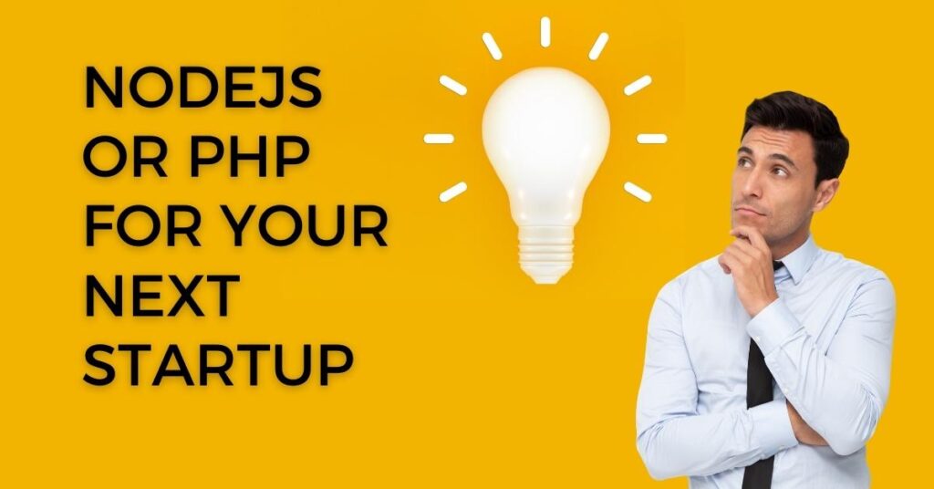 NodeJS or PHP for your next startup