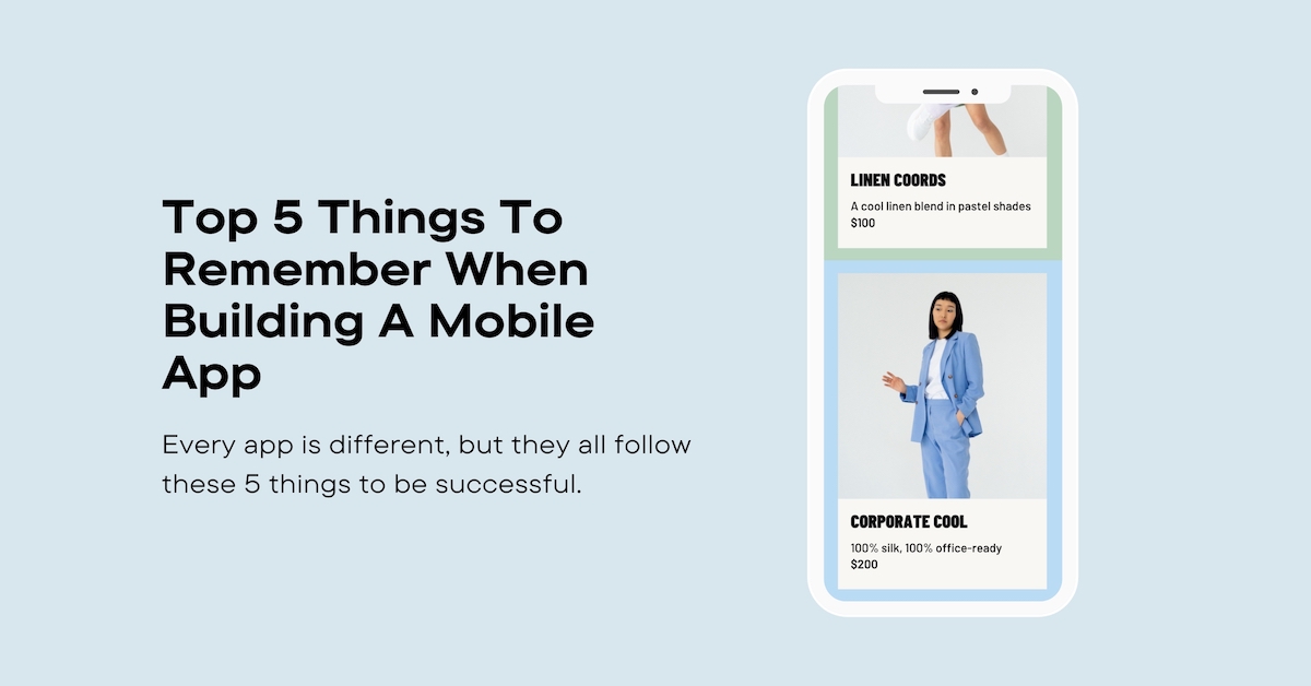 Top-5-Things-To-Remember-When-Building-A-Mobile-App