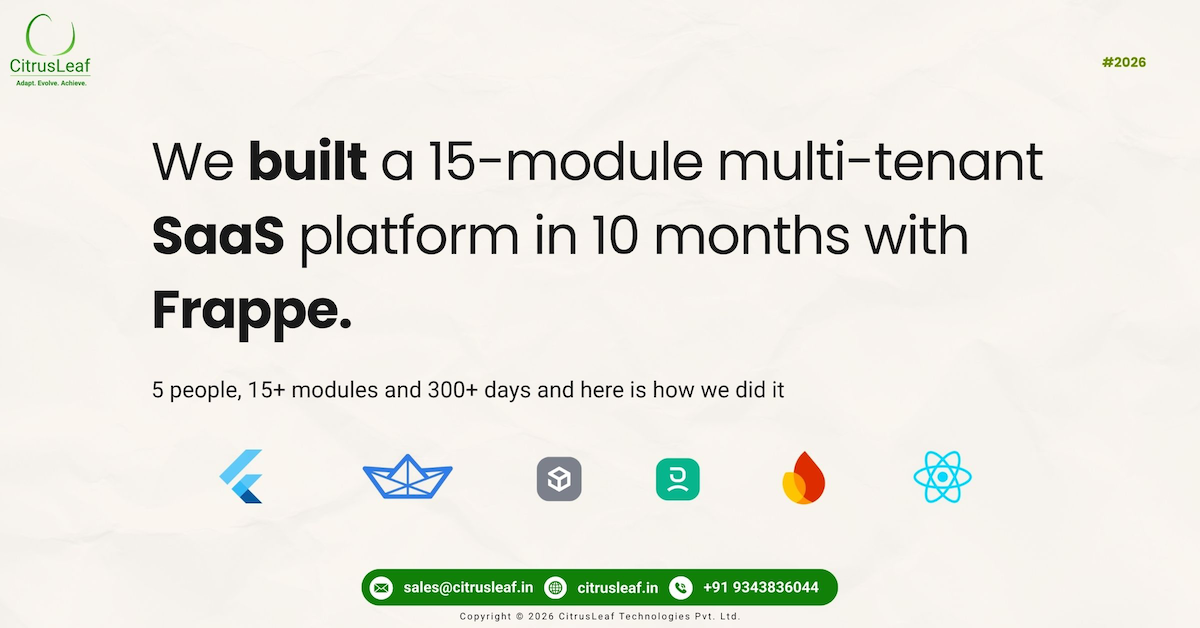 Multi-tenant SaaS platform built with Frappe, React and Flutter